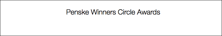 Penske Winners Circle Awards
